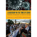Leadership in the Time of Covid: Pandemic Responses in Central Europe - Hardcover