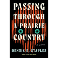 Passing Through a Prairie Country - Hardcover