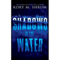 Shadows in the Water: A Lou Thorne Thriller - Paperback