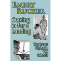 Coming in for a Landing: Ten Years Flying in the Islands - Paperback