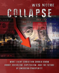 Collapse: What every Christian should know about socialism, capitalism, and the future of American prosperity - Paperback
