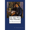 The Man Who Was Thursday: A Nightmare - Paperback