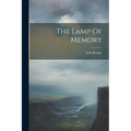 The Lamp Of Memory - Paperback