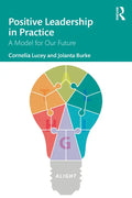 Positive Leadership in Practice: A Model for Our Future - Paperback