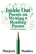 Inside Out: Poems on Writing and Reading Poems with Insider Exercises - Paperback