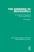 The Greening of Machiavelli: The Evolution of International Environmental Politics - Paperback