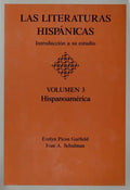 Las Literaturas Hispanicas: Introduccion a Su Estudio: Volumen 3: Hispanoamerica - Paperback