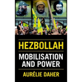 Hezbollah: Mobilization and Power - Paperback