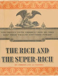 The Rich and the Super-Rich: A Study in the Power of Money Today - Paperback