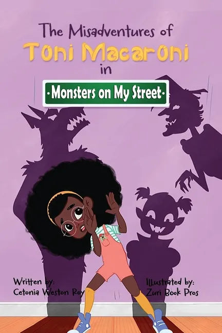 The Misadventures of Toni Macaroni: Monsters on My Street - Paperback