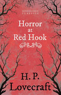 The Horror at Red Hook (Fantasy and Horror Classics);With a Dedication by George Henry Weiss - Paperback