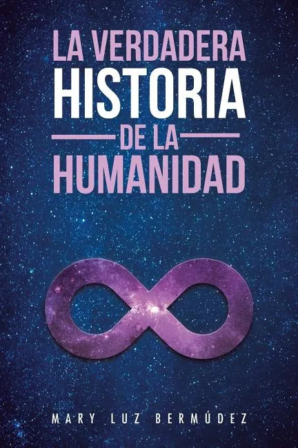 La verdadera historia de la humanidad - Paperback