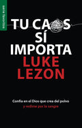 Tu Caos Sí Importa - Serie Favoritos: Confia En El Dios Que Crea del Polvo Y Redime Por La Sangre - Paperback