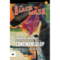 Zigzags of Treachery: The Complete Black Mask Cases of the Continental Op, Volume 1 - Paperback