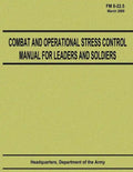 Combat and Operational Stress Control Manual for Leaders and Soldiers (FM 6-22.5) - Paperback