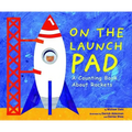On the Launch Pad: A Counting Book about Rockets - Paperback