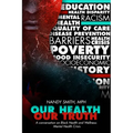 Our Health, Our Truth: A Conversation on Black Health and Wellness: Mental Health Crisis: A Conversation on Black Health and Wellness: Mental - Paperback