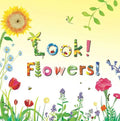 Look! Flowers! - Hardcover