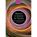 Memory in Science for Society: There Is Nothing as Practical as a Good Theory - Hardcover
