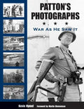 Patton's Photographs: War as He Saw It - Hardcover