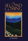 The Second Coming: A Mysterious Interpretation to the Gospel of Matthew - Hardcover
