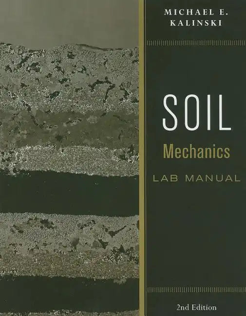 Soil Mechanics Lab Manual - Paperback