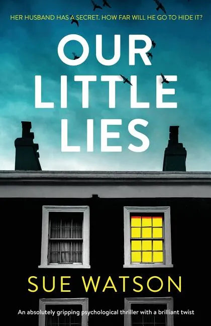 Our Little Lies: An absolutely gripping psychological thriller with a brilliant twist - Paperback