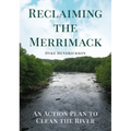 Reclaiming the Merrimack: An Action Plan to Clean the River - Paperback
