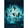 The Omens Call: A Horror Anthology - Hardcover