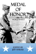 Medal of Honor World War II: A Collection of Recipient Citations M-Z: Volume Two: M-Z - Paperback