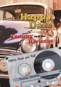 Happy Daze with Tommy and the Rivieras: 1960s Rock and Roll - Hardcover