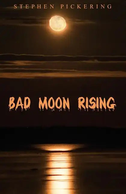 Bad Moon Rising - Paperback