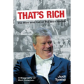 That's Rich: the Rise and Fall of the BC Liberals: A Biography of Rich Coleman - Hardcover
