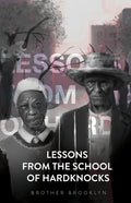 Lessons From the School of Hardknocks - Paperback