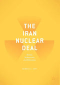 The Iran Nuclear Deal: Bombs, Bureaucrats, and Billionaires - Paperback