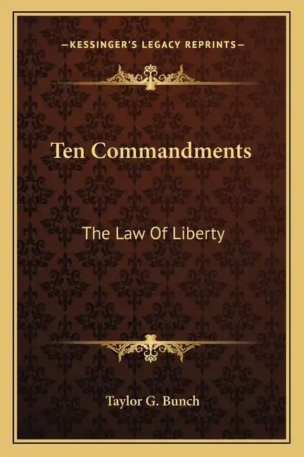Ten Commandments: The Law of Liberty - Paperback