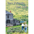 Two Friends, Too Old - Paperback