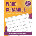 Word Warriors Challenge: Word Scramble Puzzle Book for Adults with Over 1500 Words to Unscramble. - Paperback
