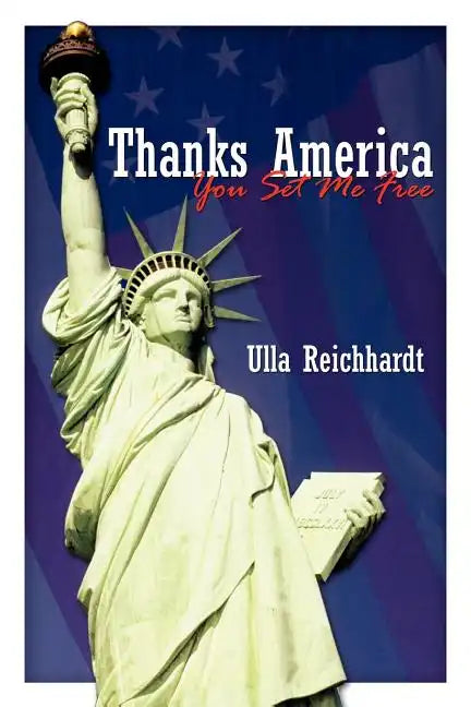 Thanks America - You Set Me Free - Paperback