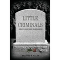 Little Criminals: Death Before Dishonor - Paperback