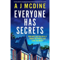 Everyone Has Secrets: An utterly addictive and gripping psychological thriller with edge-of-your-seat suspense - Paperback