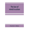 The law of mind in action; daily lessons and treatments in mental and spiritual science - Paperback