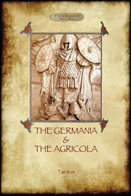 The Germania and the Agricola (Aziloth Books) - Paperback