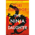 The Ninja Daughter: Lily Wong #1 - Paperback