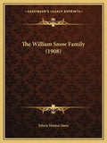 The William Snow Family (1908) - Paperback