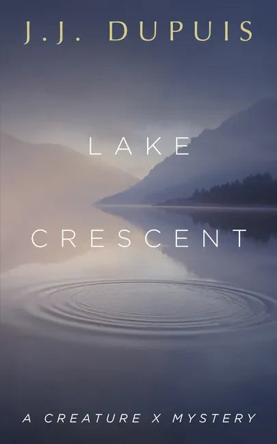 Lake Crescent: A Creature X Mystery - Paperback