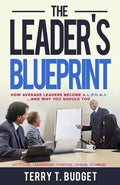 The Leader's Blueprint: "How Average Leaders Become ALPHAS....and Why You Should Too" - Paperback