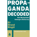 Propaganda Decoded - Paperback