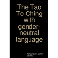 The Tao Te Ching with gender-neutral language - Paperback