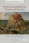Urban Sustainability in Theory and Practice: Circles of Sustainability - Paperback